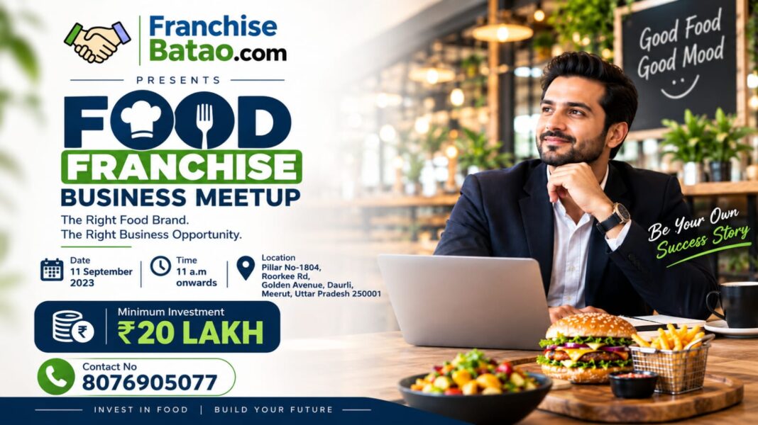 Food Franchise Batao Meetup in Meerut